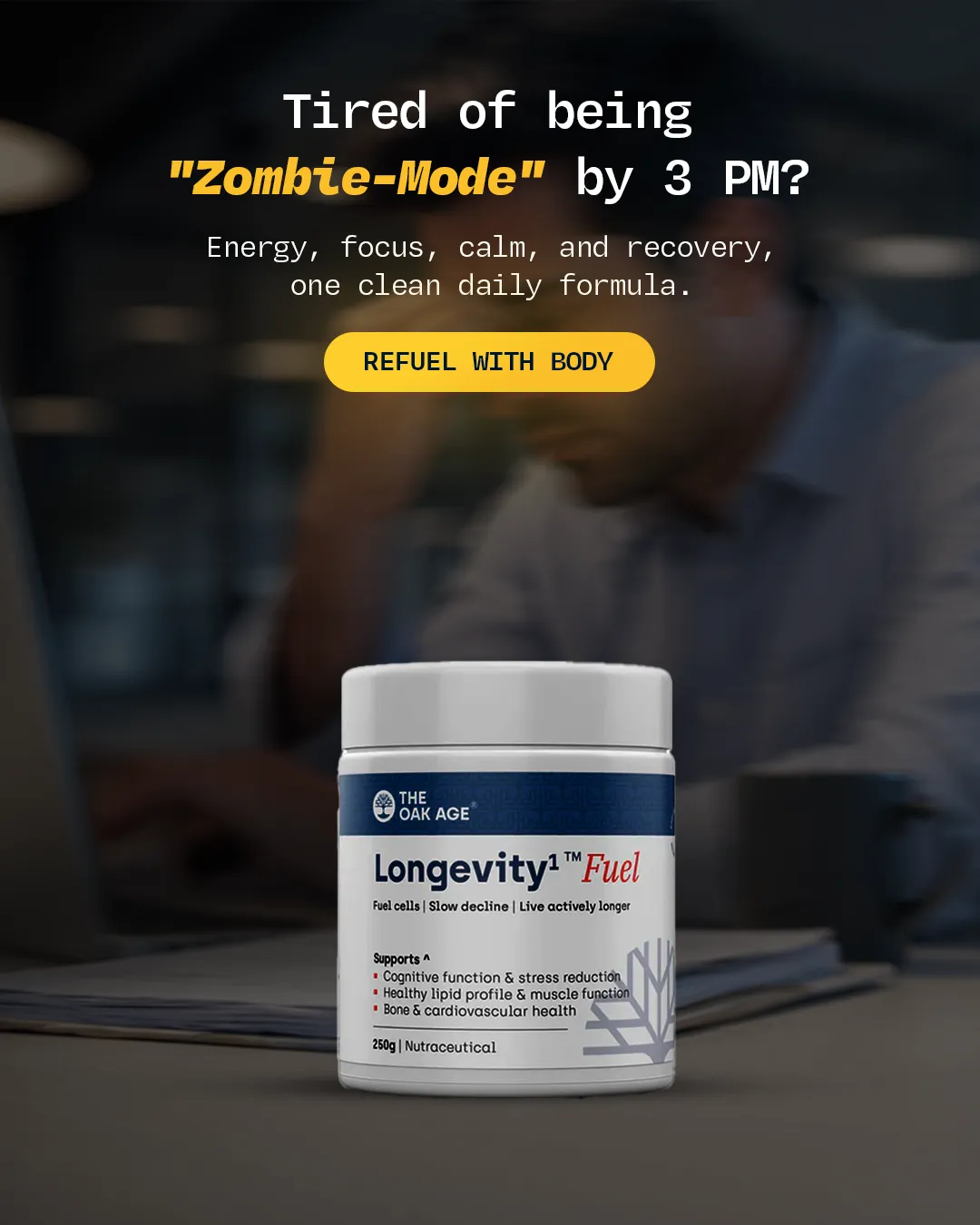 Supplements static ad: "Tired of being Zombie-Mode by 3 PM?"